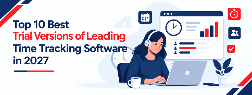 Trial Versions of Leading Time Tracking Software